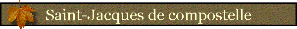 Le chemin de Saint Jacques